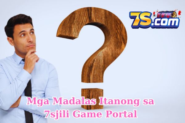 Mga Madalas Itanong sa 7sjili Game Portal.jpg