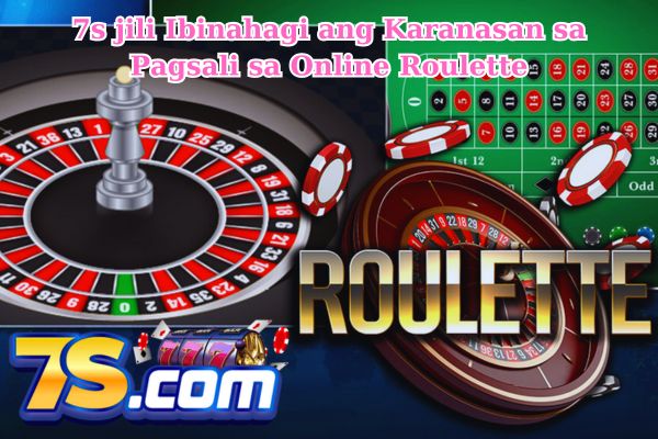 7s jili Ibinahagi ang Karanasan sa Pagsali sa Online Roulette.jpg