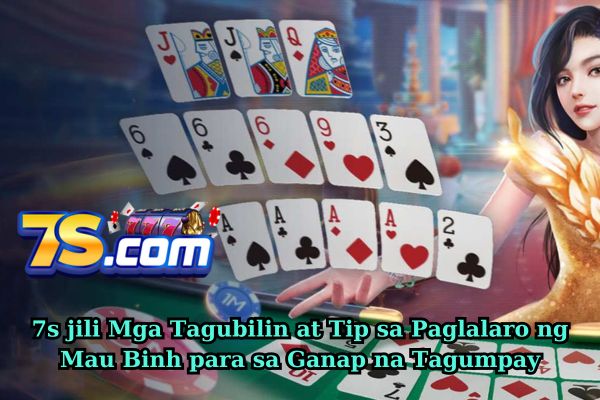 7s jili Mga Tagubilin at Tip sa Paglalaro ng Mau Binh para sa Ganap na Tagumpay