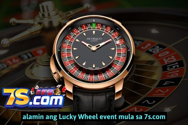 alamin ang Lucky Wheel event mula sa 7s.com